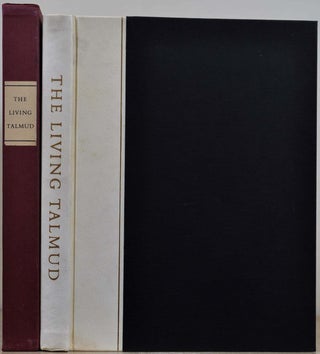 Item #018491 THE LIVING TALMUD. THE WISDOM OF THE FATHERS AND ITS CLASSICAL COMMENTARIES. Limited...