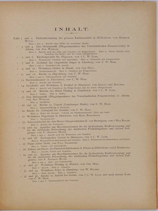 MODERNE WERKE DER BAUKUNST UND DES KUNSTGEWERBES IN MITTELALTERLICHEM STIL. DIE ARCHITEKTUR DER HANNOVERSCHEN SCHULE. Herausgegeben im Auftrage der Bauhutte Zum Weissen Blatt von Gustav Schonermark. 3, 4, 5, 6, 7 Jahrgang III, IV, V, VI, VII.