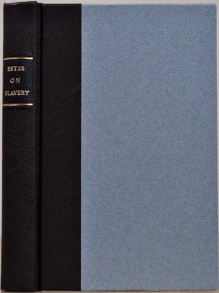Item #018589 A DEFENCE OF NEGRO SLAVERY, As It Exists In the United States. Matthew Estes
