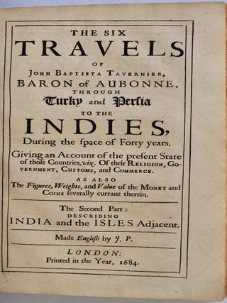 COLLECTIONS OF TRAVELS THROUGH TURKY INTO PERSIA, AND THE EAST-INDIES. Giving an Account of the Present State of those Countries.