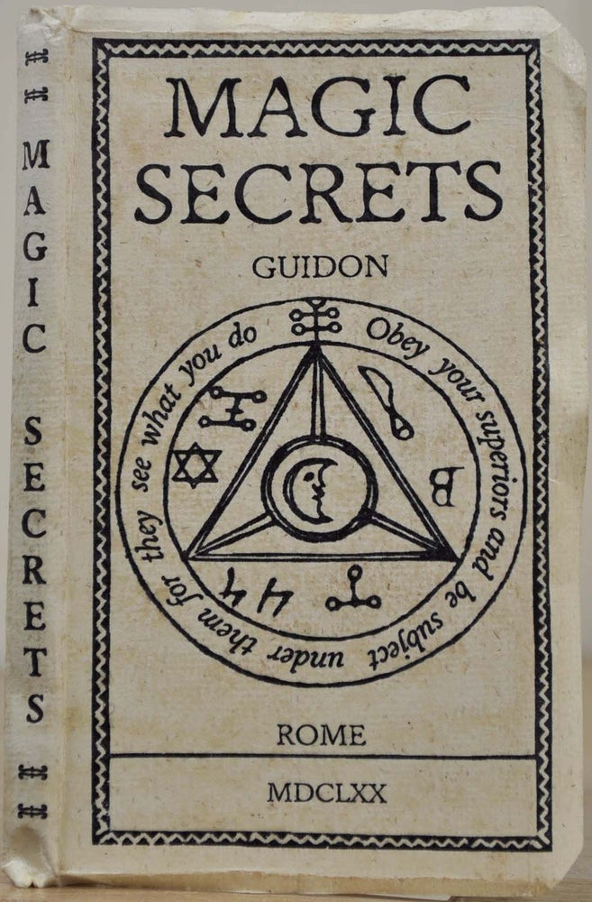 Item #018698 MAGIC SECRETS AND COUNTER-CHARMS OF GUIDON. Practitioner of Healing by Occult Means. Guidon.