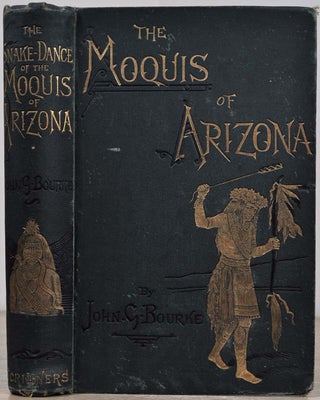 Item #018796 THE SNAKE - DANCE OF THE MOQUIS OF ARIZONA. Being a Narrative of a Journey from...