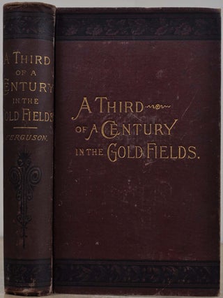 Item #018811 THE EXPERIENCES OF A FORTY-NINER DURING THIRTY-FOUR YEARS' RESIDENCE IN CALIFORNIA...