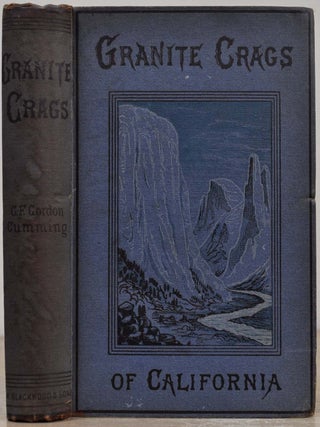 Item #018812 GRANITE CRAGS OF CALIFORNIA. C. F. Gordon Cumming