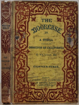 Item #018937 A STROLL THROUGH THE DIGGINGS OF CALIFORNIA. William Kelly