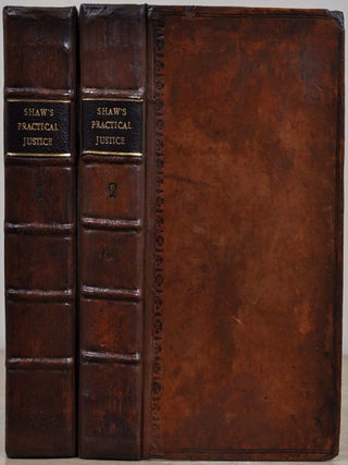 Item #018981 THE PRACTICAL JUSTICE OF PEACE: or, A Treatise shewing the Power and Authority of...