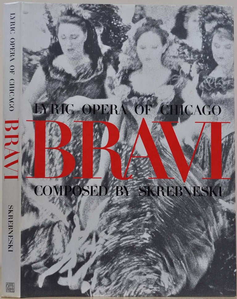Item #018993 BRAVI. Lyric Opera of Chicago. Signed by Victor Skrebneski. Victor Skrebneski.