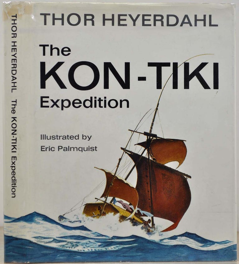Item #019036 THE KON-TIKI EXPEDITION. Signed by Thor Heyerdahl. Thor Heyerdahl.