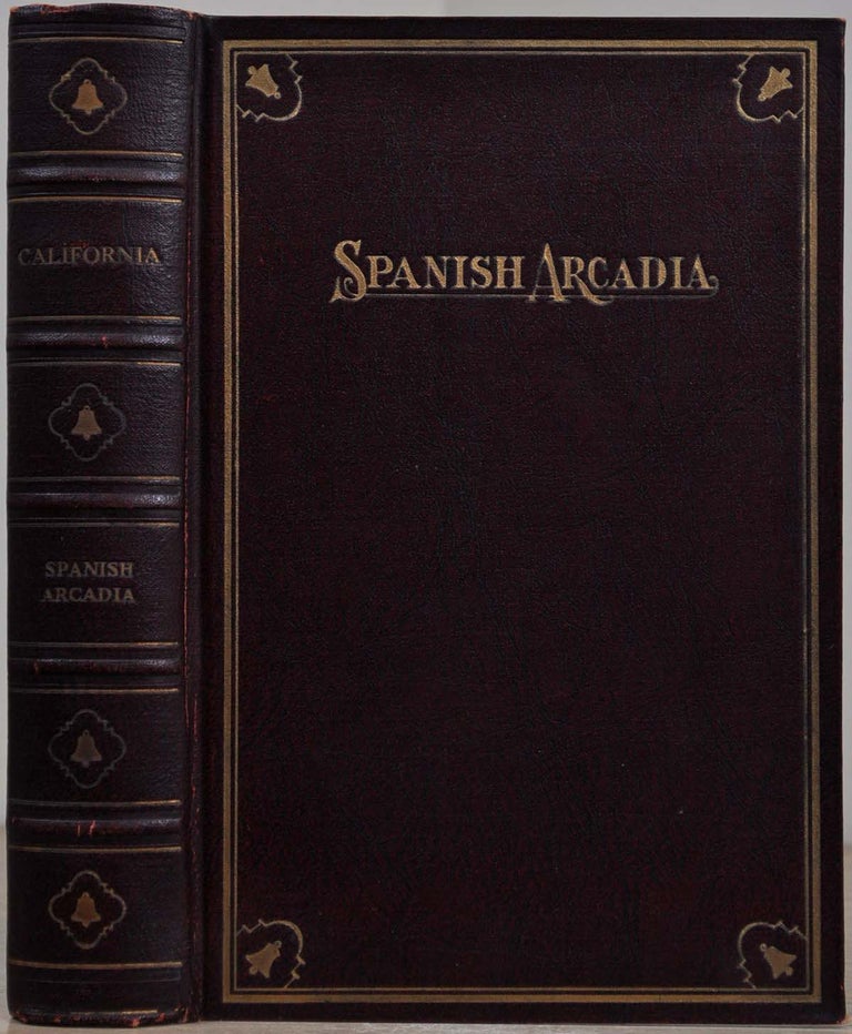Item #019064 SPANISH ARCADIA. Signed and inscribed by Juan J. de la Guerra. Nellie Van de Grift Sanchez, Juan J. de la Guerra.