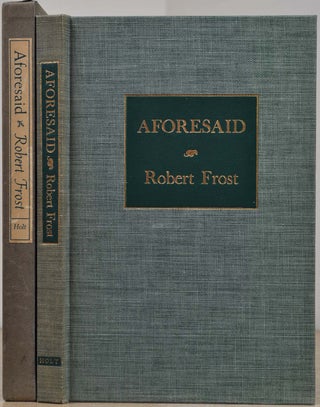 Item #019092 AFORESAID. Limited edition signed by Robert Frost. Robert Frost