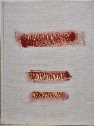 Item #019093 FACINGS. Signed by Leon Golub. Leon Golub, David Reynolds