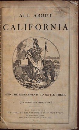 Item #019095 ALL ABOUT CALIFORNIA and the Inducements to Settle There. John S. Hittell