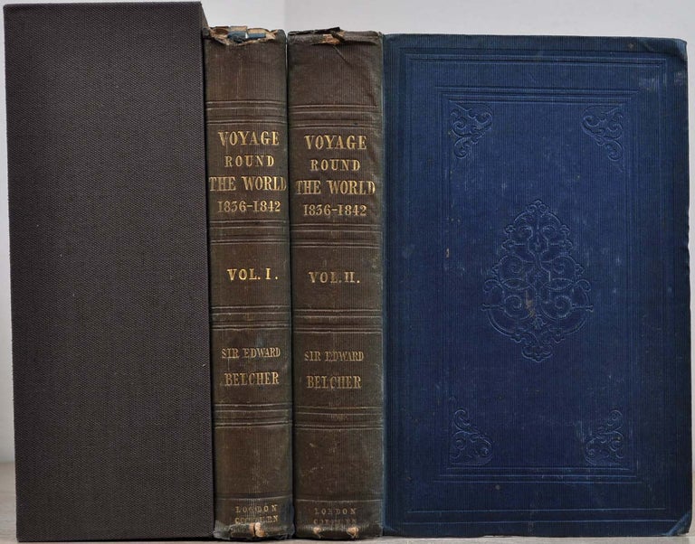 Item #019104 NARRATIVE OF A VOYAGE ROUND THE WORLD, Performed In Her Majesty's Ship Sulphur, During the Years 1836-1842, Including Details of the Naval Operations in China, From Dec. 1840, to Nov. 1841. Two volume set. Captain Sir Edward Belcher.