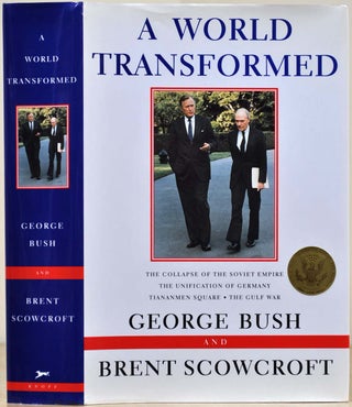 Item #019116 A WORLD TRANSFORMED. With a bookplate signed by George Bush and Brent Scowcroft....