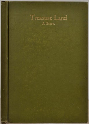 Item #019128 TREASURE LAND. A Story. Vol. I. John G. Hilzinger