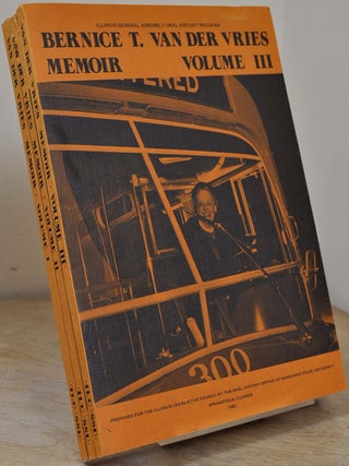 Item #019156 BERNICE T. VAN DER VRIES MEMOIR. Volumes I, II, III. Signed and inscribed by the...