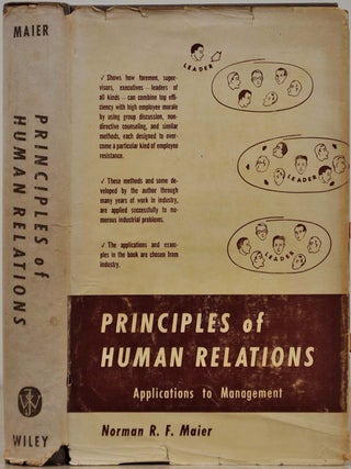 Item #019186 PRINCIPLES OF HUMAN RELATIONS. Applications to Management. Norman R. F Maier