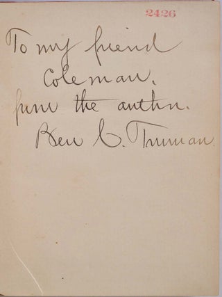 THE FIELD OF HONOR: Being A Complete and Comprehensive History of Duelling In All Countries. The Judicial Duel of Europe, the Private Duel of the Civilized World, and Specific Descriptions of All the Noted Hostile Meetings in Europe and America. Signed and inscribed by Ben C. Truman.