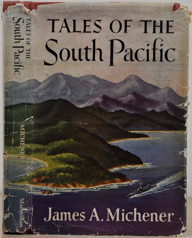 Item #019321 TALES OF THE SOUTH PACIFIC. Signed by James A. Michener. James A. Michener.