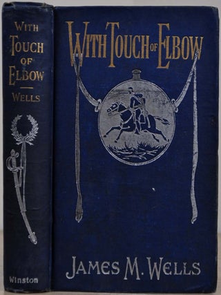 Item #019353 WITH TOUCH OF ELBOW or Death Before Dishonor. A Thrilling Narrative of Adventure on...