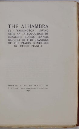 THE ALHAMBRA. With an Introduction by Elizabeth Robins Pennell. Illustrated with Drawings of the Places Mentioned by Joseph Pennell. Limited edition.