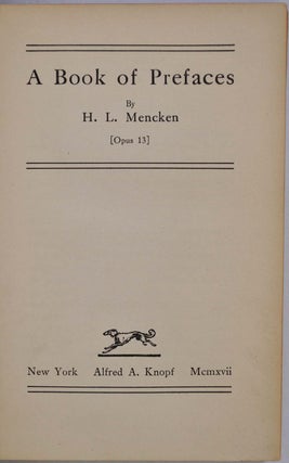 A BOOK OF PREFACES. [Opus 13]. With a typed letter signed by H.L. Mencken.