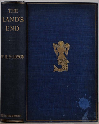 Item #019481 THE LAND'S END. A Naturalist's Impressions In West Cornwall. W. H. Hudson