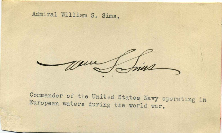 Item #019527 Autograph of William S. Sims (1858-1936). William S. Sims.