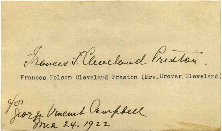 Item #019529 Autograph of Frances Folsom Cleveland Preston (1864-1947) (Mrs. Grover Cleveland). Fraces F. Cleveland Preston, Mrs. Grover Cleveland.