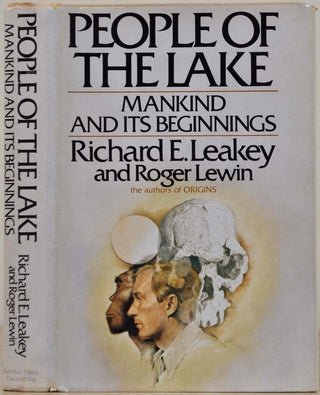 Item #019539 PEOPLE OF THE LAKE: Mankind and Its Beginnings. Signed and inscribed by Richard E....