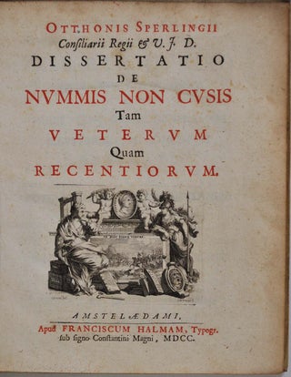 Dissertatio de Nummis Non Cusis Tam Veterum Quam Recentiorum.