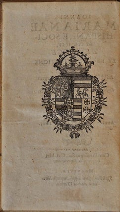 De Rege et Regis Institutione Libri III. Ejusdem de Ponderibus & Mensuris liber.
