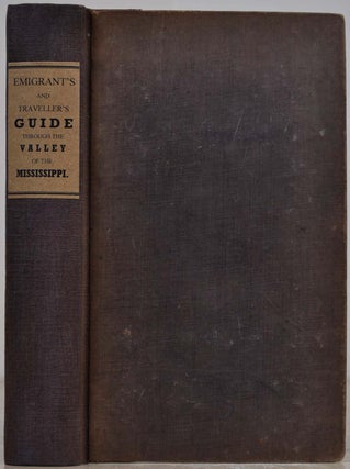 Item #019654 VIEW OF THE VALLEY OF THE MISSISSIPPI, or the Emigrant's and Travellers Guide to the...