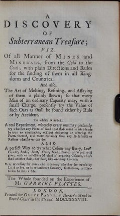 A COLLECTION OF SCARCE AND VALUABLE TREATISES, Upon Metals, Mines and Minerals. In Four Parts.