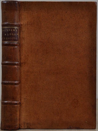 Item #019784 ASTRO-THEOLOGY: Or, A Demonstration of the Being and Attributes of God, from a...