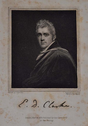 THE LIFE AND REMAINS OF EDWARD DANIEL CLARKE Professor of Mineralogy in the University of Cambridge. Two volume set.