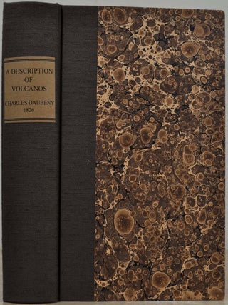 Item #019790 A DESCRIPTION OF ACTIVE AND EXTINCT VOLCANOS; With Remarks on their Origin, Their...