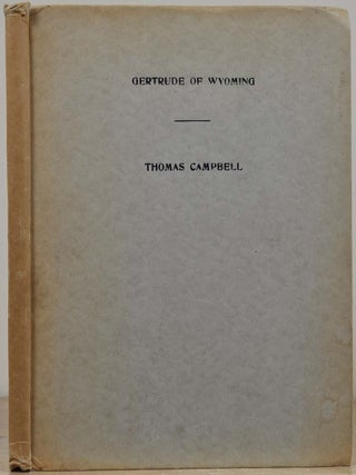 Item #019814 GERTRUDE OF WYOMING; A Pennsylvanian Tale, and other poems. Thomas Campbell