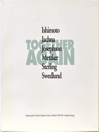 Item #019824 TOGETHER AGAIN. Featuring New Work by Students of Harry Callahan 1948-1961,...