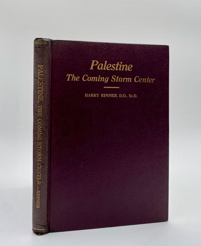Harry Rimmer Modling PALESTINE. The Coming Storm Center | Harry Rimmer | First Edition