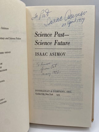SCIENCE PAST - SCIENCE FUTURE. Inscribed and signed by Isaac Asimov.