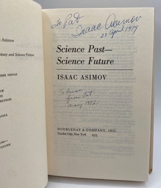 SCIENCE PAST - SCIENCE FUTURE. Inscribed and signed by Isaac Asimov.