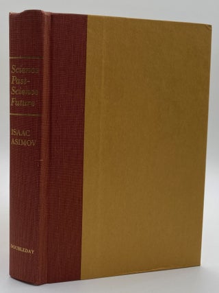SCIENCE PAST - SCIENCE FUTURE. Inscribed and signed by Isaac Asimov.