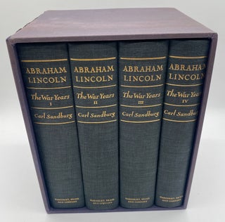 ABRAHAM LINCOLN. THE WAR YEARS. Four volume set with the original slipcase. Signed by Carl Sandburg.