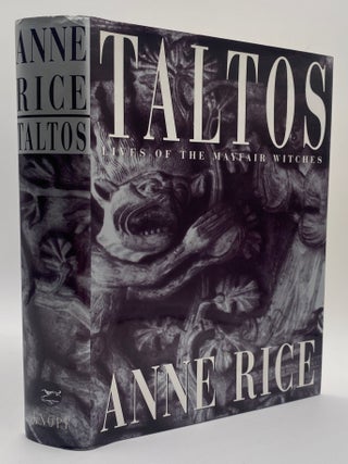 Item #020234 TALTOS: Lives of the Mayfair Witches. Signed and inscribed by Anne Rice. Anne Rice