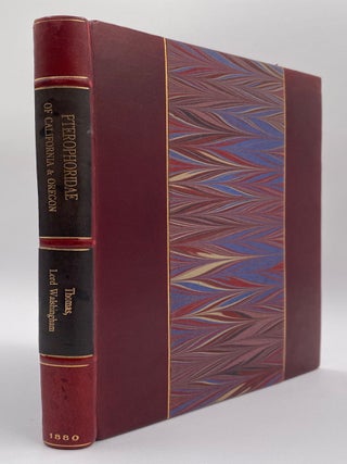 Item #020300 PTEROPHORIDAE OF CALIFORNIA AND OREGON. Inscribed and signed by Walsingham (Thomas...