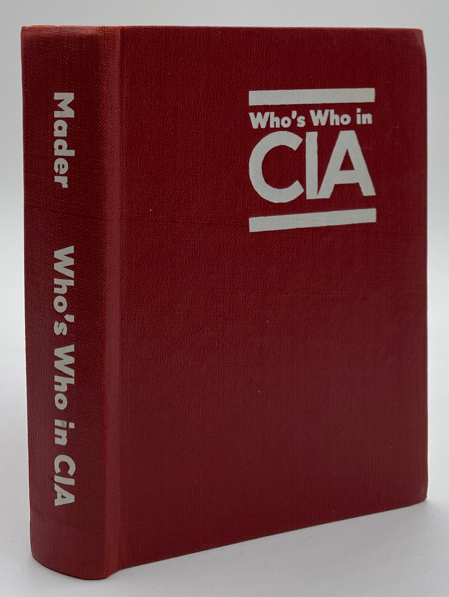 WHO'S WHO IN CIA. A Biographical Reference Work on 3,000 Officers of ...