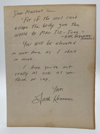 Letter handwritten and signed by Jack Kerouac, containing a quote from "Desolation Angels.&quot. Jack Kerouac.