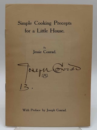 Preface to: SIMPLE COOKING PRECEPTS FOR A LITTLE HOUSE. Signed by Joseph Conrad