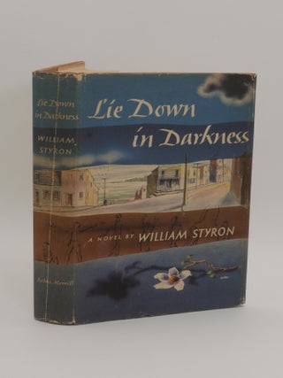 LIE DOWN IN DARKNESS. Signed and inscribed by William Styron. With a typed letter signed by...
